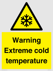 Warning Extreme cold temperature